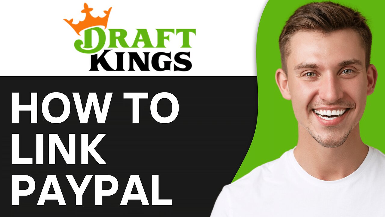 How To Link PayPal To DraftKings