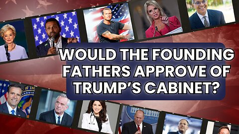 Reviewing Trump's Cabinet Picks - RFK Jr., Kash Patel, John Ratcliffe, Pete Hegseth, and More