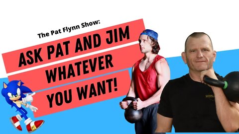 Ask Pat and Jim Anything | Live QnA