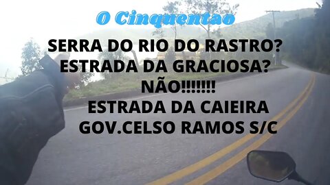 Vamos conhecer a estrada da Caieira? Voce vai gostar!!!