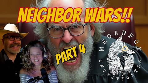Neighbor Wars! Part 4: The Return of Judge Grudge with Legal Vices