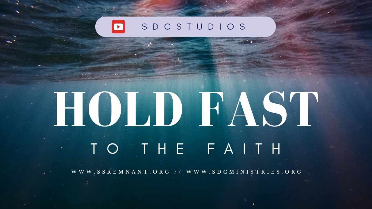 Hold Fast to the Faith