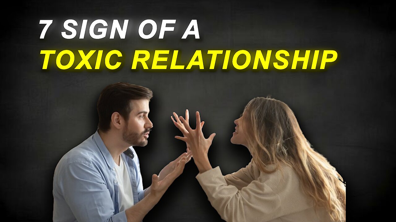 Signs Of a Toxic Relationship (7 deadly signs you should see)