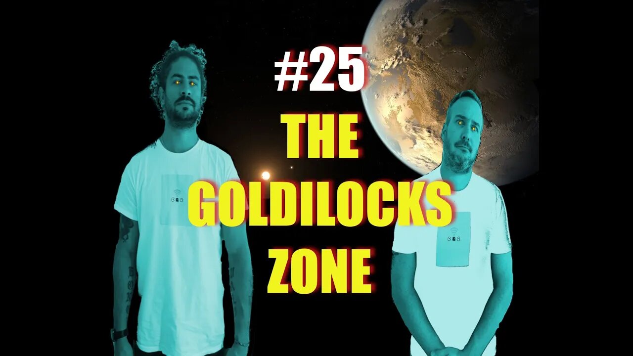 COOKIE & CREAM PODCAST episode 25, The Goldilocks Zone