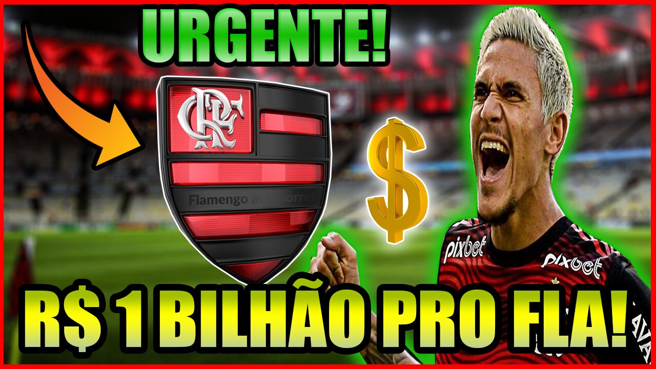 🚨PLANTÃO URGENTE! SAIU AGORA! NINGUEM ESPERAVA! FORTUNA CHEGANDO! NOTICIAS DO FLAMENGO! pedro