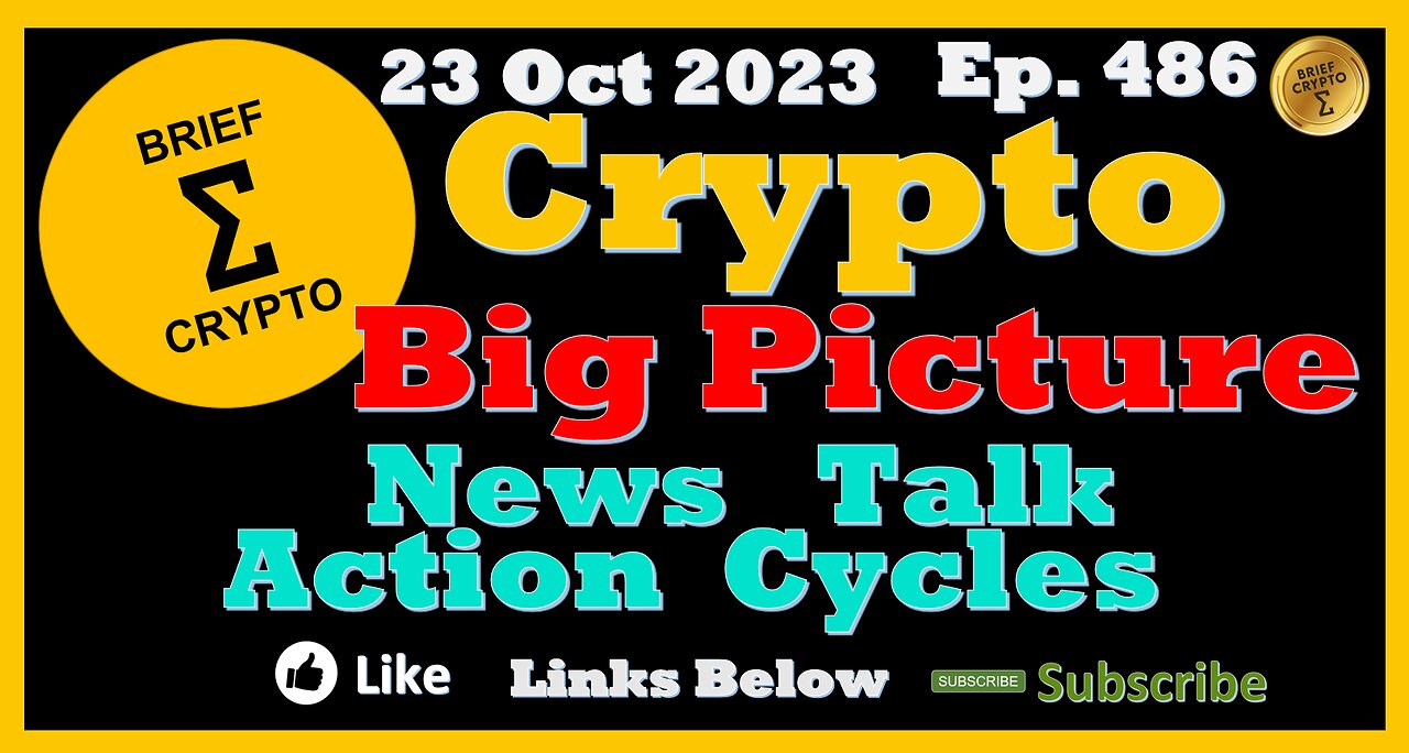 CRYPTO BIG PICURE - BEST BRIEF CRYPTO VIDEO News Talk Action Cycles Bitcoin Price Charts