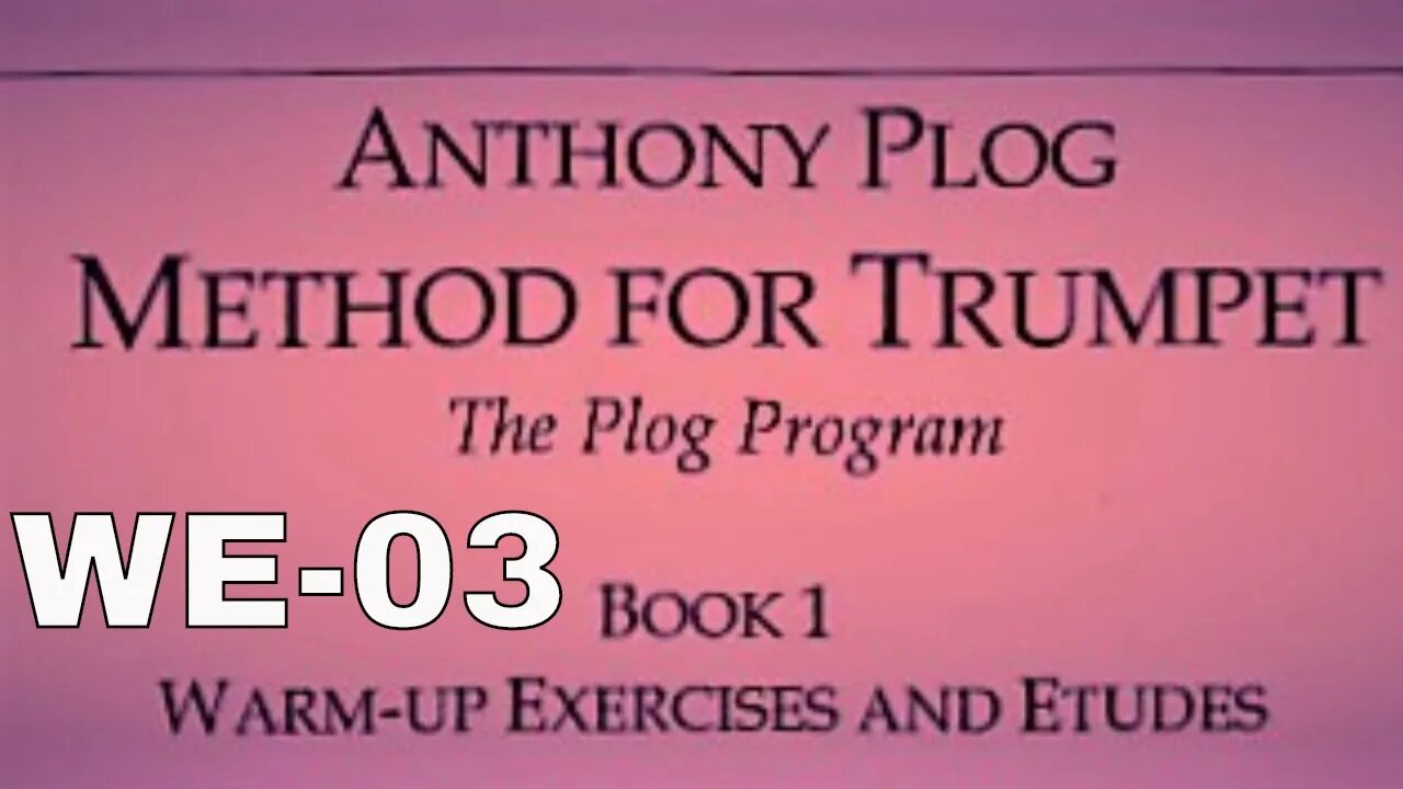 Anthony Plog Method for Trumpet - Book 1 Warm Up Etudes 03