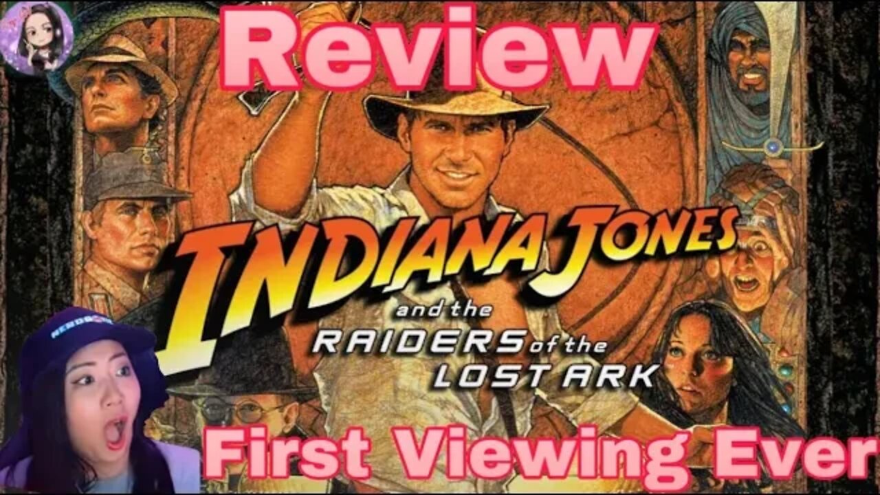 Indiana Jones: Raiders of the Lost Ark First Time Viewing