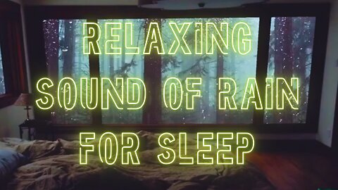 RELAXING SOUND OF RAIN FOR SLEEP 1 HOUR