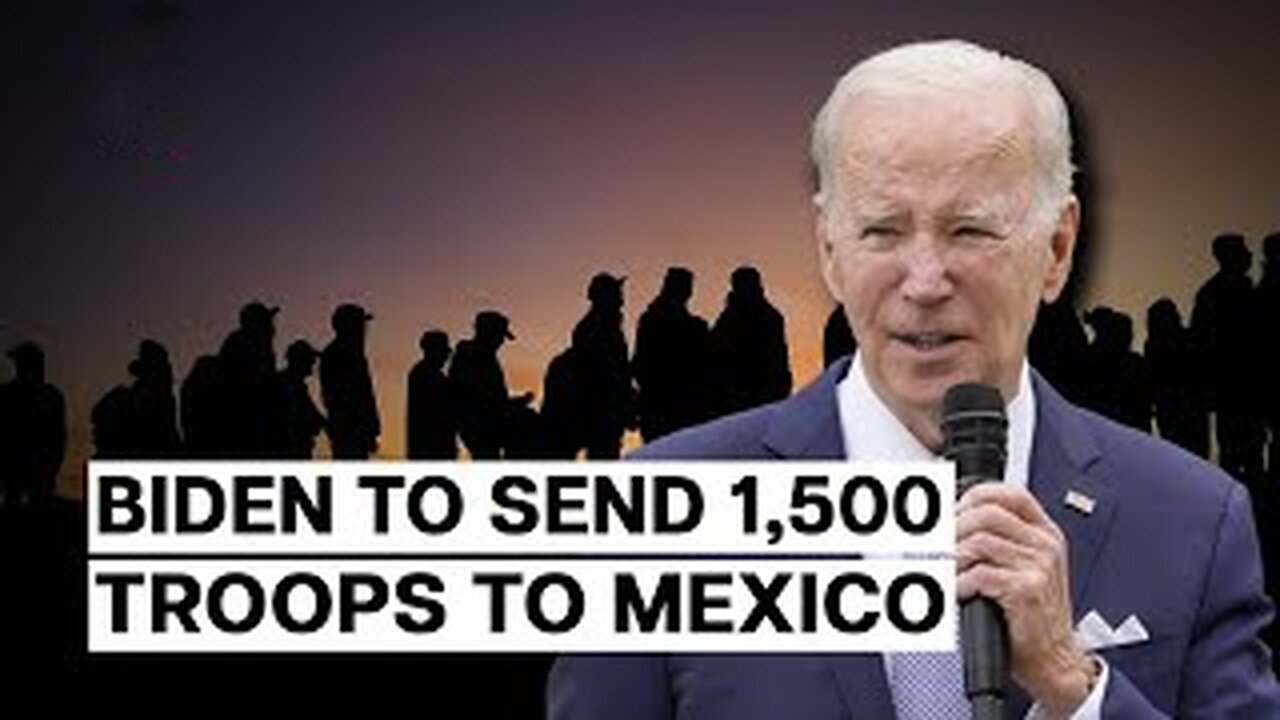 US To Deploy 1,500 Troops To Mexico Border Ahead Of An Impending Migrant Surge