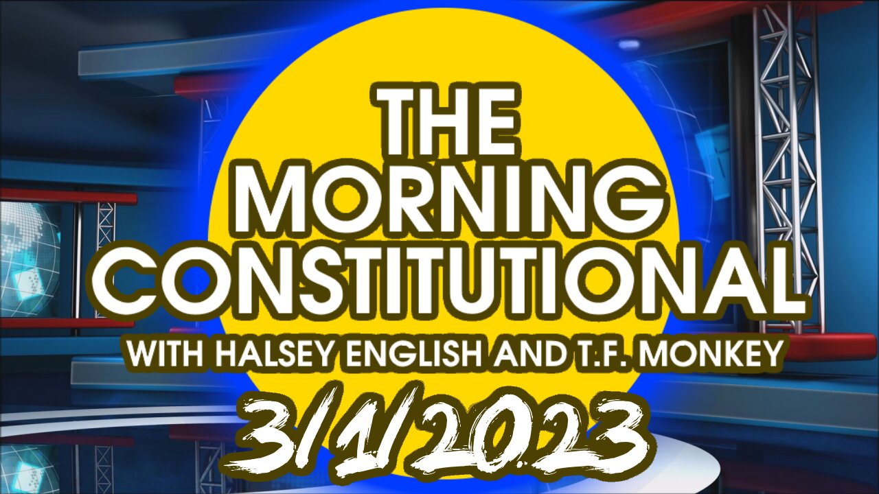 The Morning Constitutional: 3/1/2023