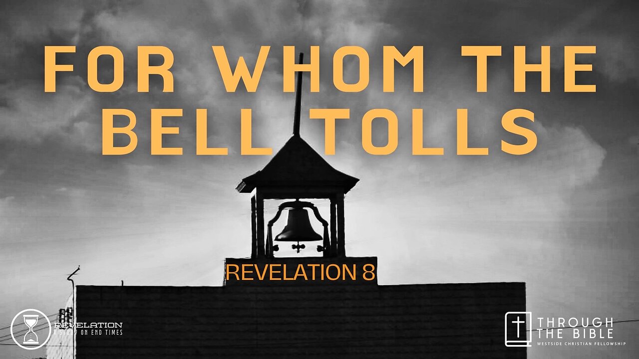 Full Service 11:00am - For Whom The Bell Tolls