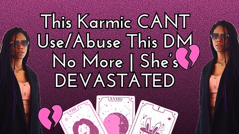 This Karmic CANT Put the Pieces Back Together | A Relationship is OVER