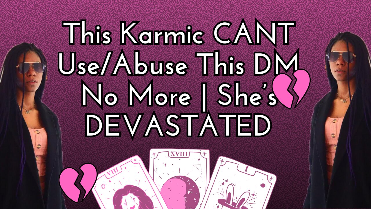 This Karmic CANT Put the Pieces Back Together | A Relationship is OVER