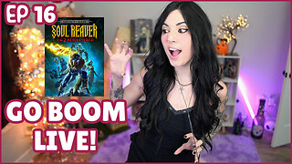Go Boom Live Ep 32! Soul Reaver Remastered!