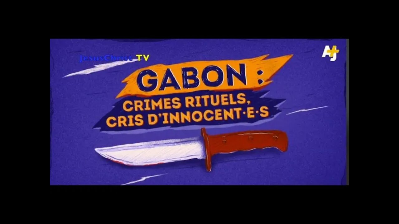 GABON: Le pays du carnage! Enlèvements d’enfants, cadavres mutilés, crimes magico-rituels, etc…