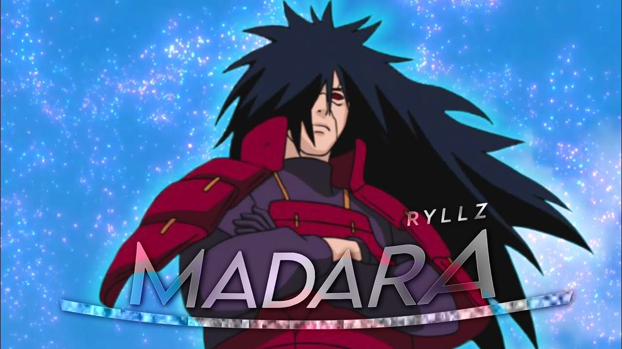 RYLLZ - Madara Uchiha - [Amv/Edit]