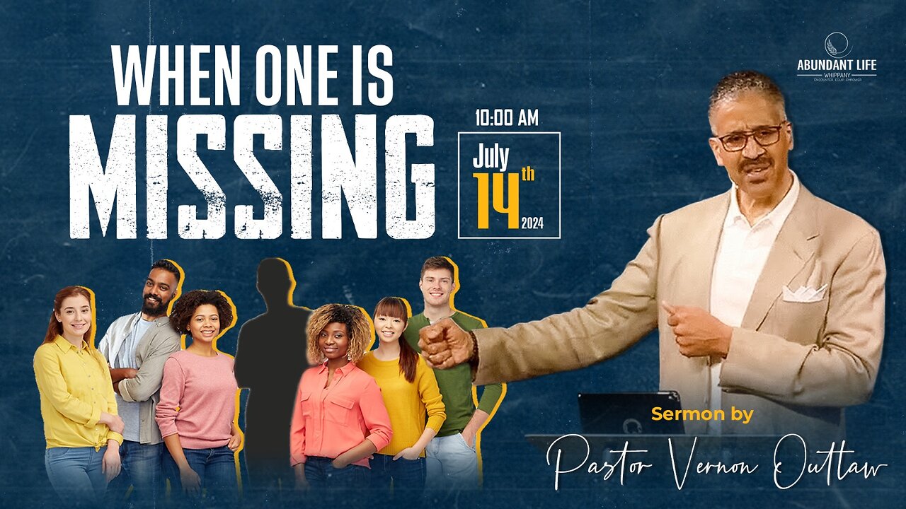 When One is Missing | Pastor Vernon Outlaw