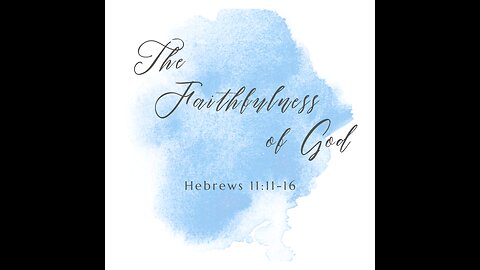 The Faithfulness of God