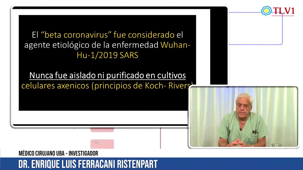 Los postulados de Koch y Rivers no han sido hechos (Dr. Enrique Luis Ferracani Ristenpart)