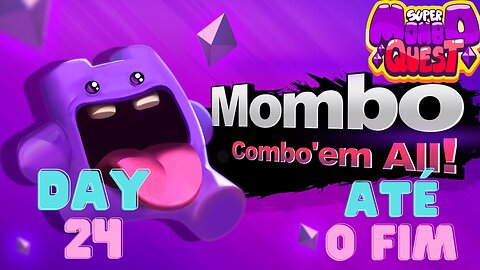 Mombo Quest - Day 24 - até finalizar