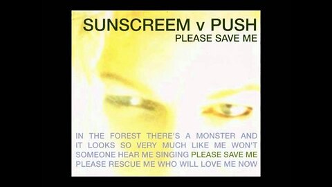 SUNSCREEM Vs PUSH - PLEASE SAVE ME PUSH MIX