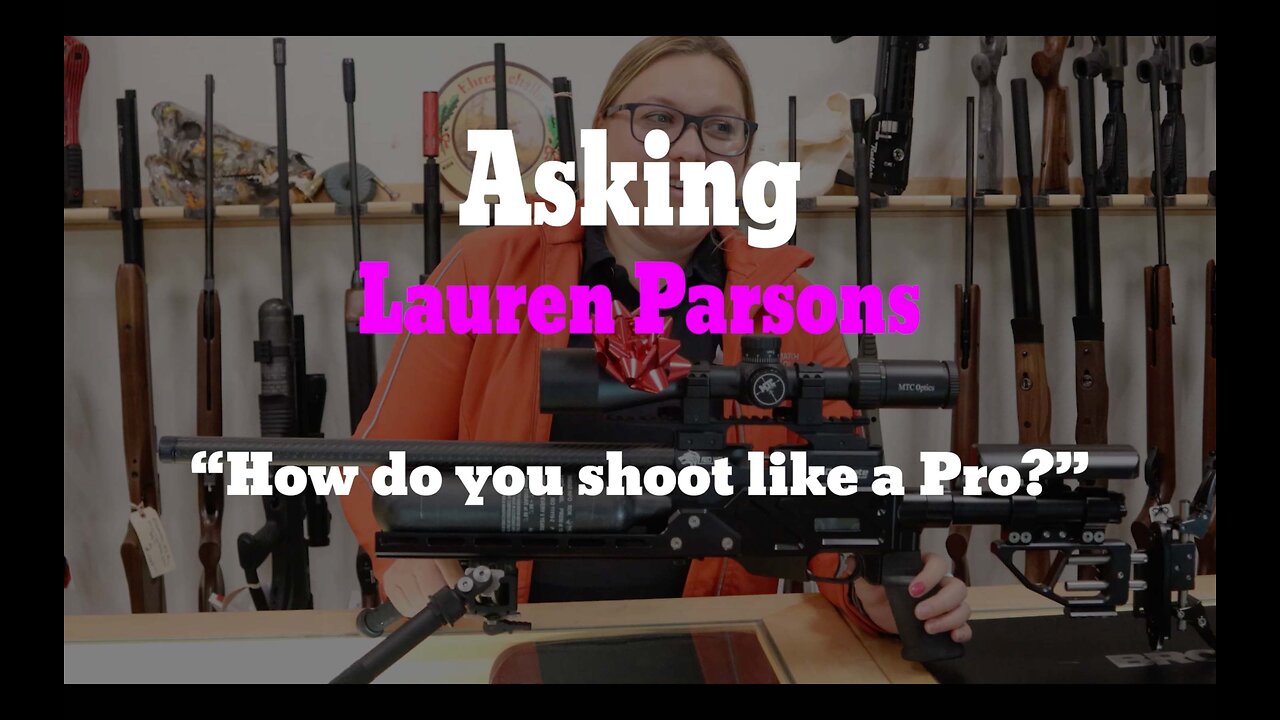 Asking Lauren Parsons "How do you shoot like a Pro?" #airgun