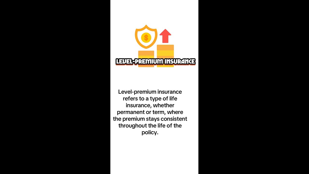 Level-Premium Insurance – What’s It?