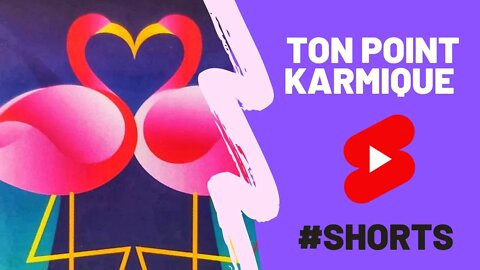 🌸 Ton point Karmique 🕊️ #Shorts