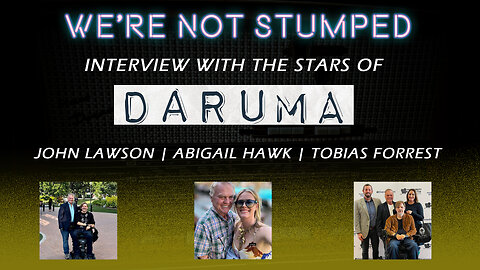 Behind the Scenes of Daruma with John Lawson, Abigail Hawk & Tobias Forrest