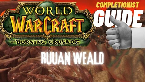 Ruuan Weald WoW Quest TBC completionist guide