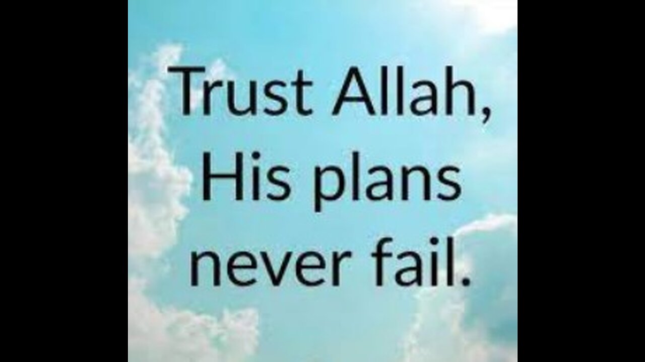 Trust Allah for everything - No matter what - please change your life.