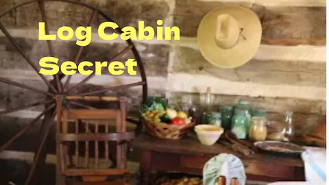 Log Cabin with a Secret