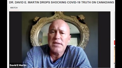 Dr. David E. Martin Drops Shocking COVID-19 Truth on Canadians