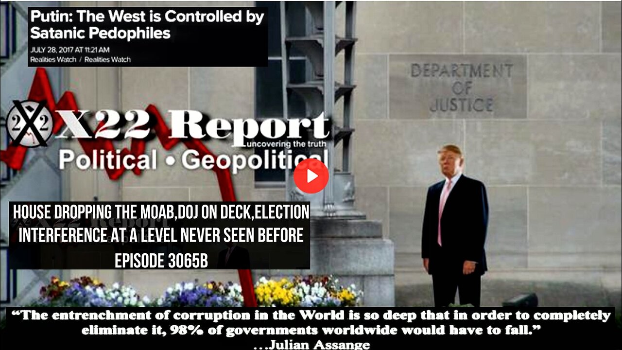 Ep. 3065b - House Dropping The MOAB,DOJ On Deck,Election Interference At A Level Never Seen Before