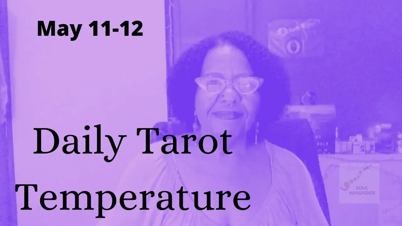 🌡️ DAILY TAROT TEMP🌡️: Open Your Vision To Expand And Create * May 11-12