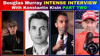 Navigating Britain's Future: A Dialogue with Douglas Murray & Konstantin Kisin PART TWO