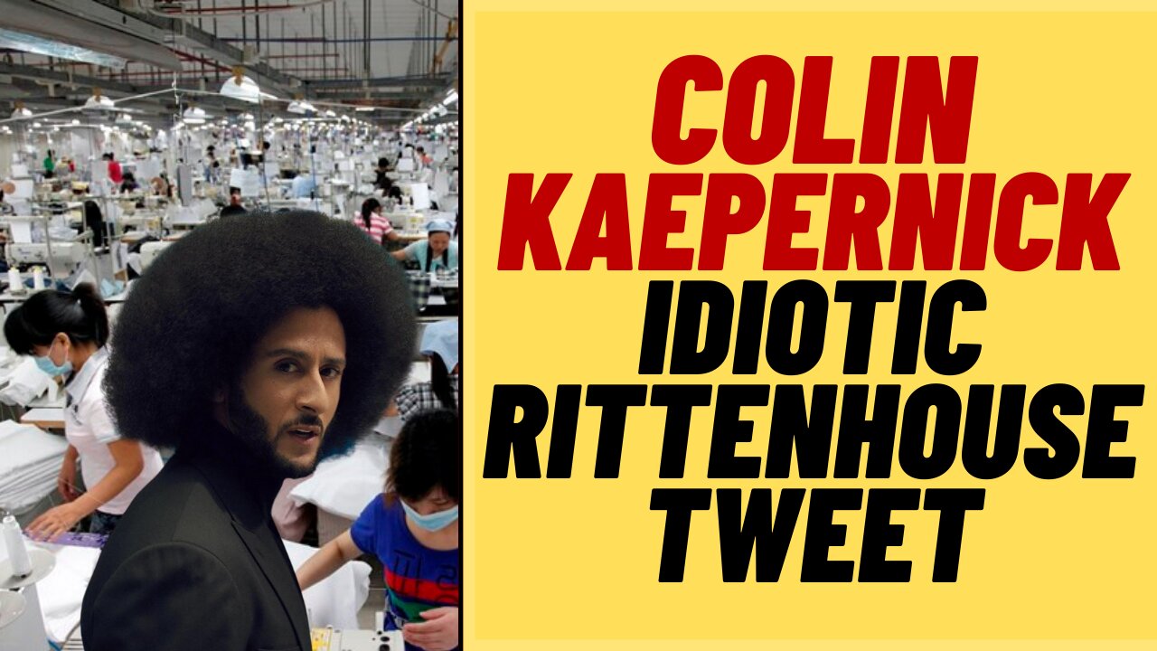 WOKE Hypocrite Colin Kaepernick Tweet About RITTENHOUSE Not Guilty Verdict