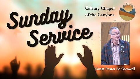 June 11, 2023 - "Hope for the Hopeless," Psalm 71:5 - Guest Pastor Ed Cornwell