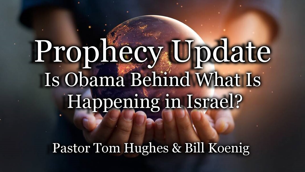 Prophecy Update: Is Obama Behind What Is Happening in Israel?