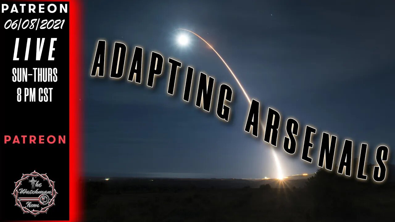 06/08/2021 The Watchman News - United States Is Funneling Money Into Nuclear Weapons