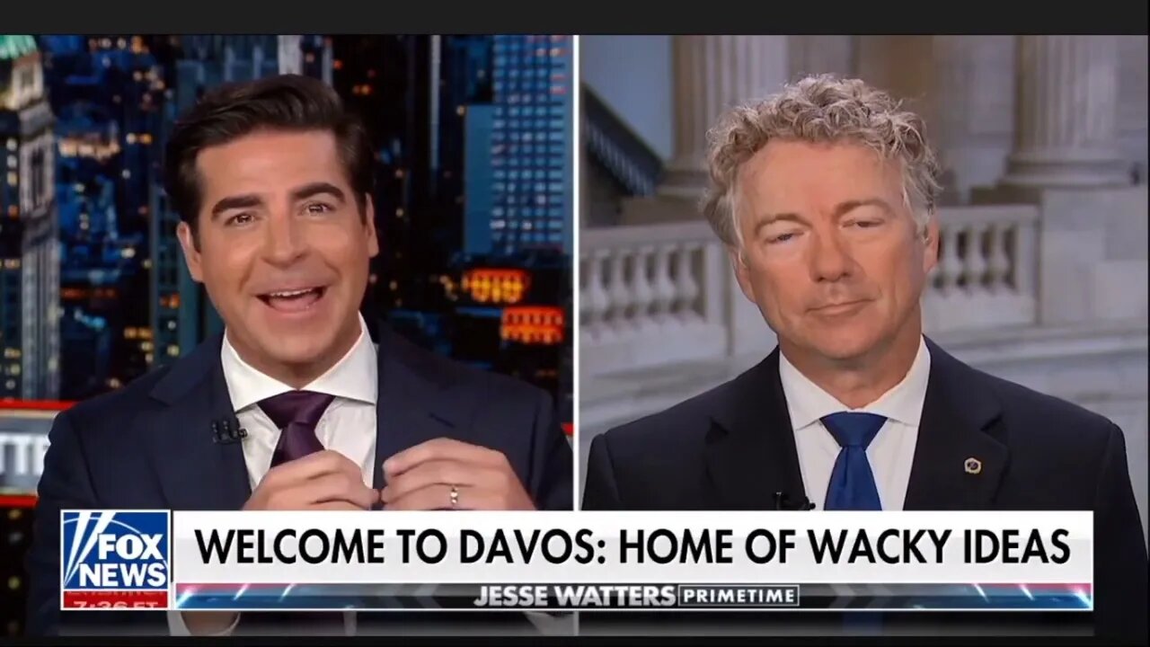 Rand Paul speaking on Jesse Waters prime time about WEF proposal of world government