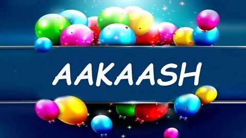 Happy Birthday to Aakaash - Birthday Wish From Birthday Bash