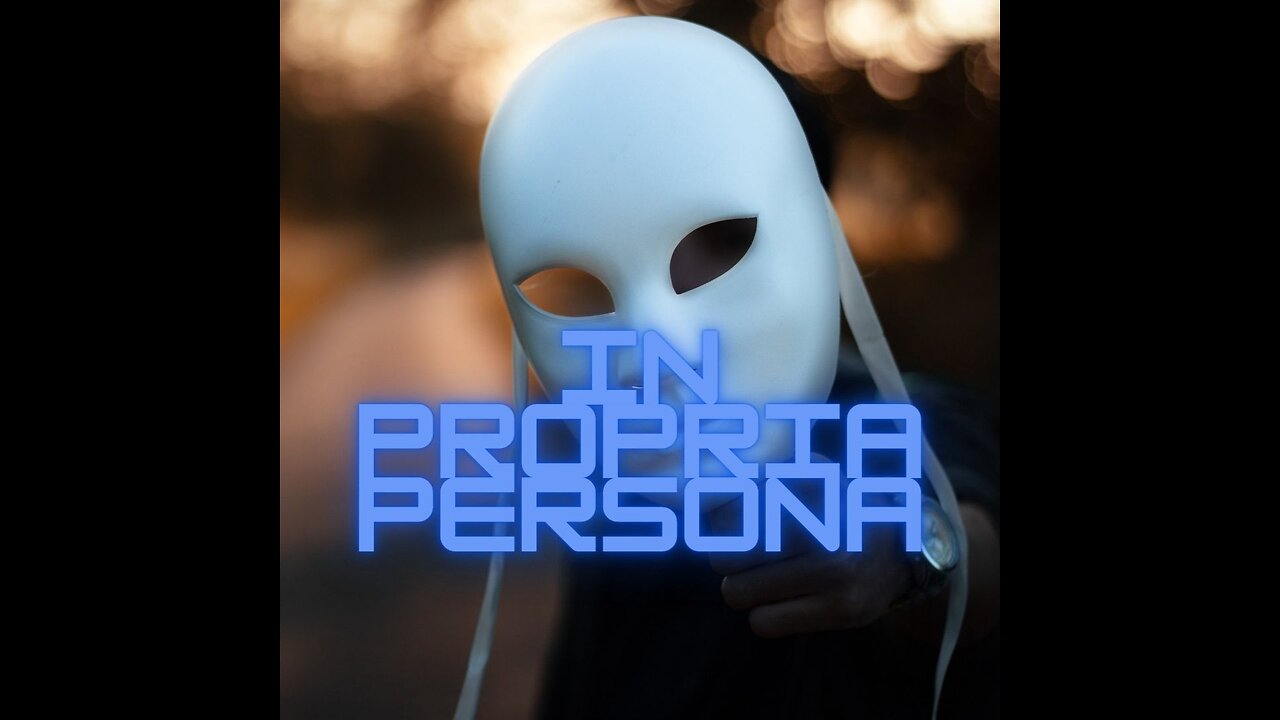 50-In Propria Persona vs Pro Se. Reservation of rights, Rescision,Common sense