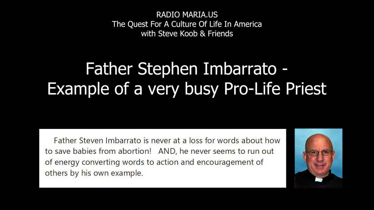 Father Stephen Imbarrato - Example of a very busy Pro-Life Priest