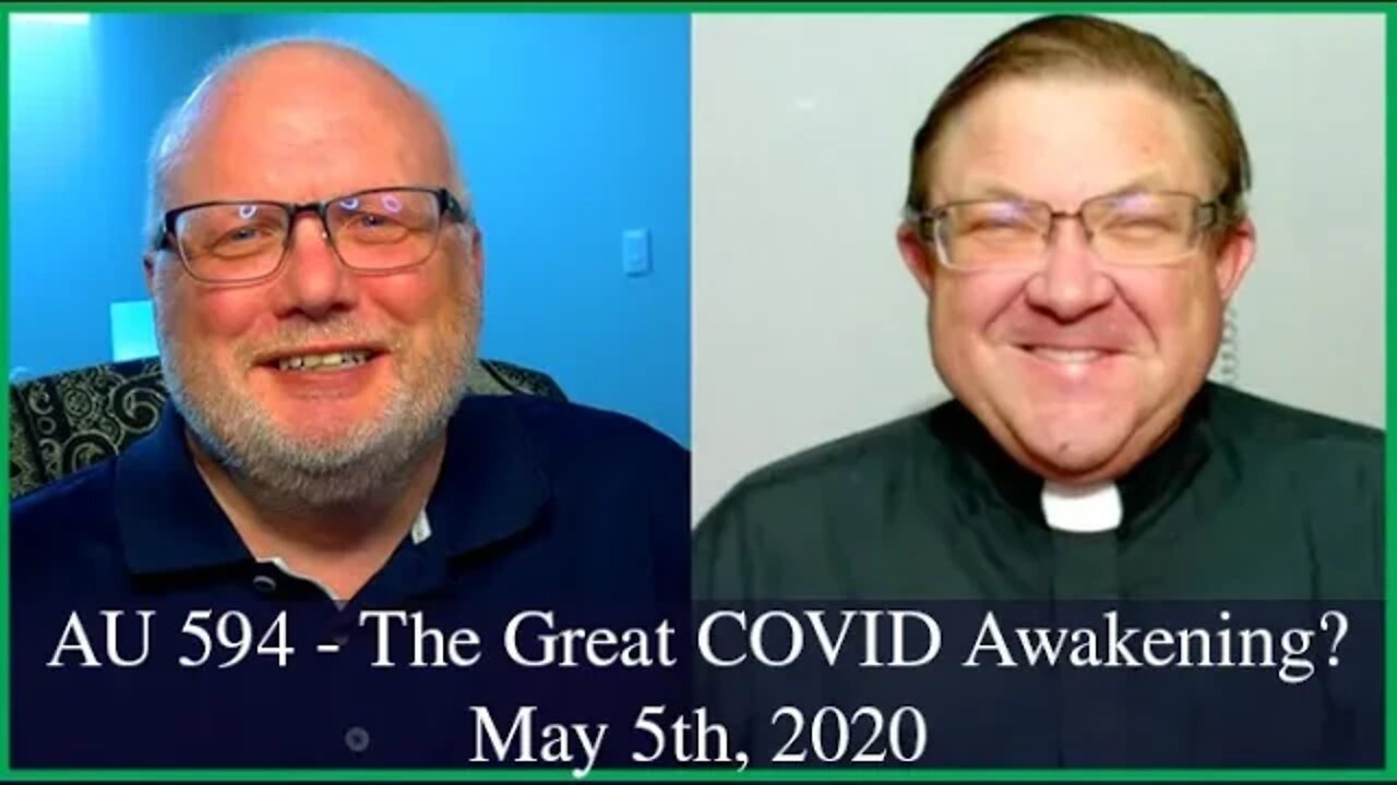 Anglican Unscripted 594 - The Great COVID Awakening?