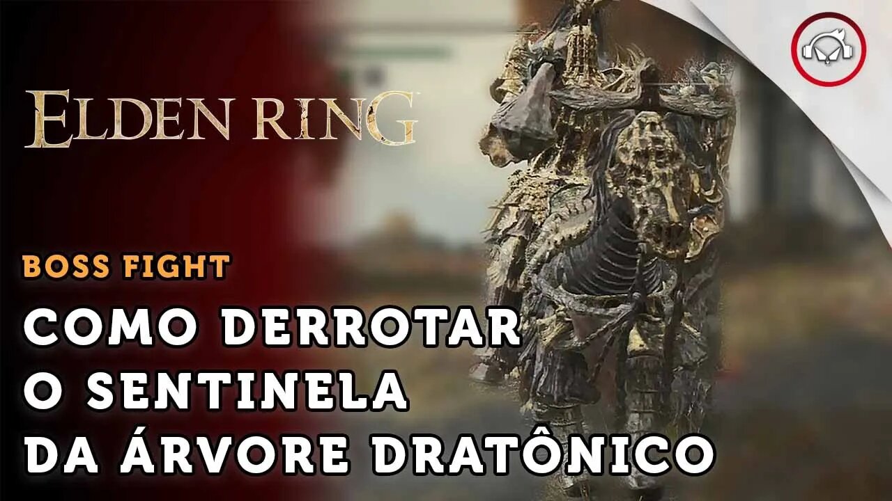 Elden Ring, Boss Fight, Como derrotar o Boss Sentinela da Árvore Dratônico | super dica PT-BR