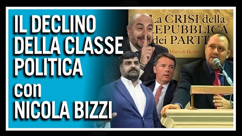 Il declino della classe politica Italiana, dal crollo del muro a tangentopoli: con Nicola Bizzi