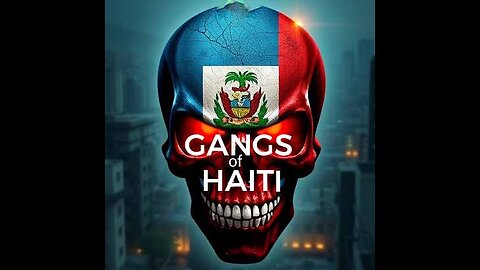 Gangs of Haiti