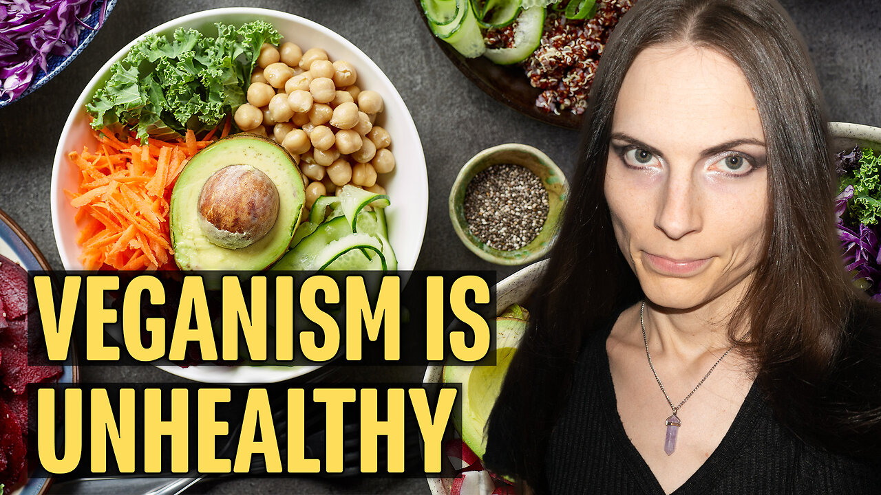 Why Veganism is Not Healthy